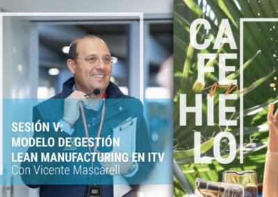 Sesión V: Modelo de gestión Lean Manufacturing en ITV